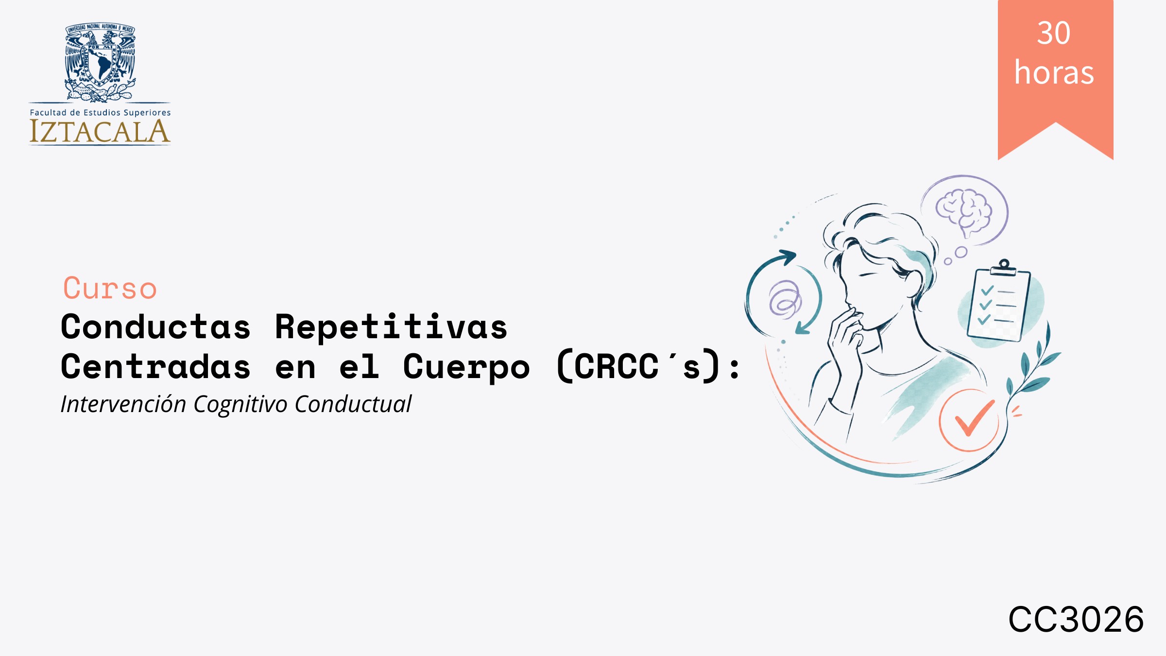 CC3026-Conductas Repetitivas Centradas en el Cuerpo (CRCC´s): Intervención Cognitivo Conductual