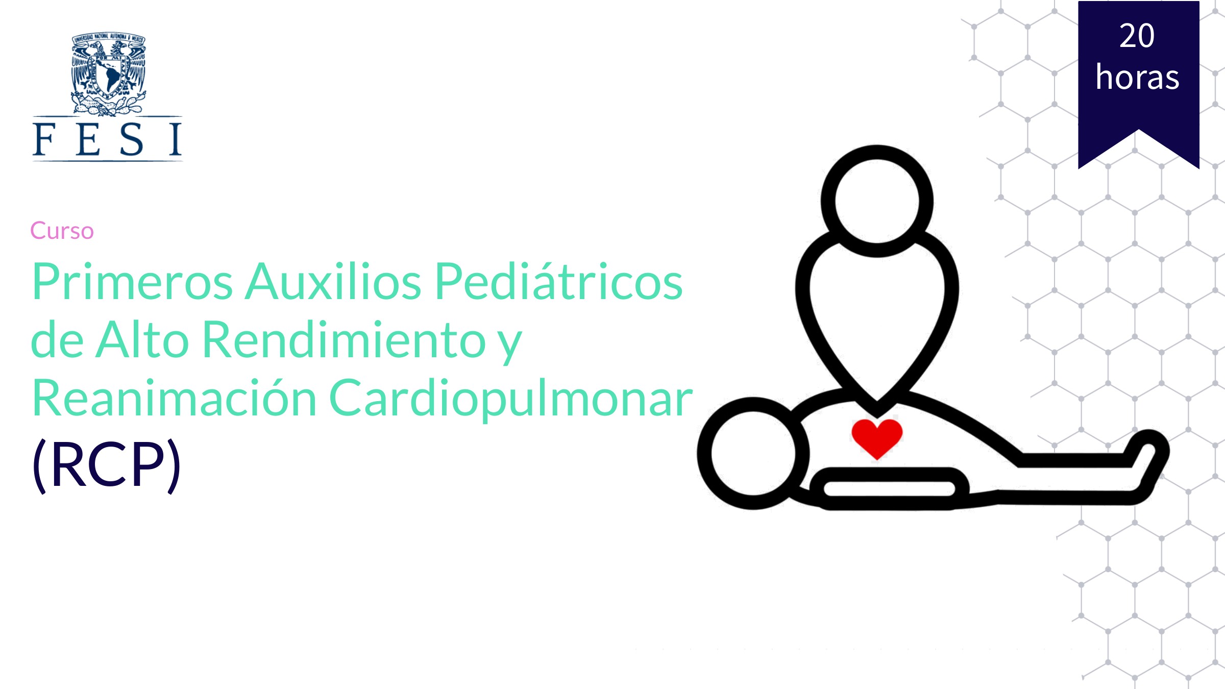 Primeros Auxilios Pediátricos de Alto Rendimiento y Reanimación Cardiopulmonar (RCP)